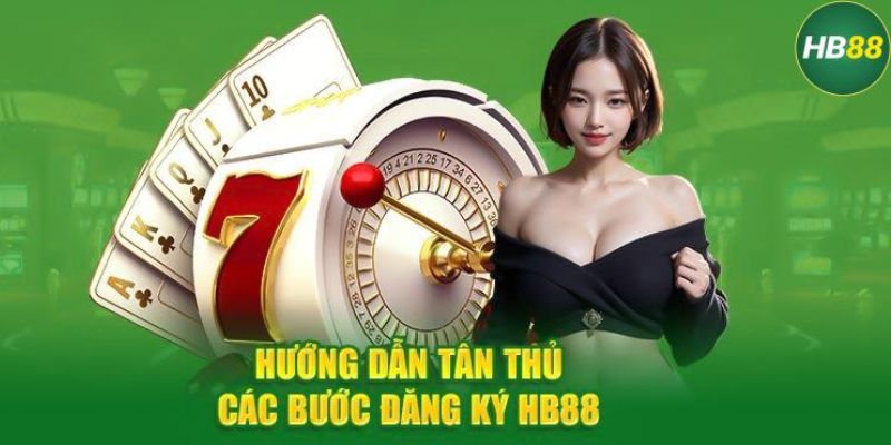 đăng ký hb88 nhanh tức thì